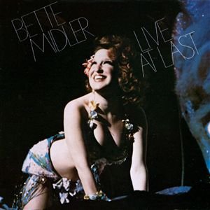 Bette Midler's "Live At Last" Has Been ReIssued And Remasterd