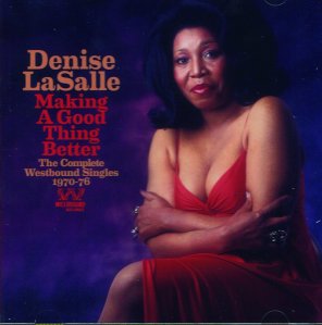 Denise LaSalle - Making a Good Thing Better