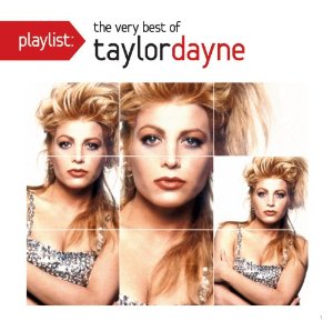 Taylor Dayne Playlist